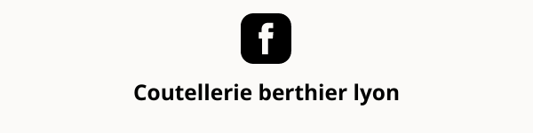 Coutellerie Berthier Lyon